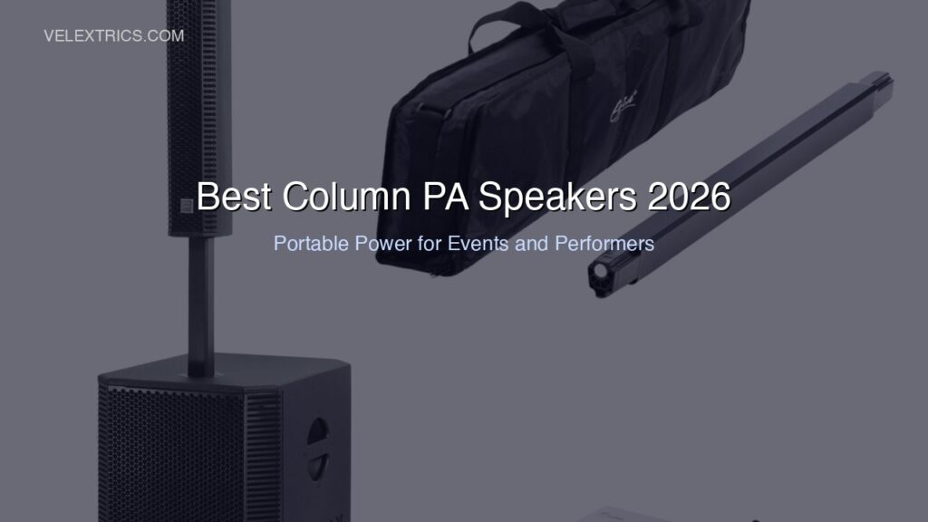 Best Column PA Speakers 2026 - Portable Power for Events