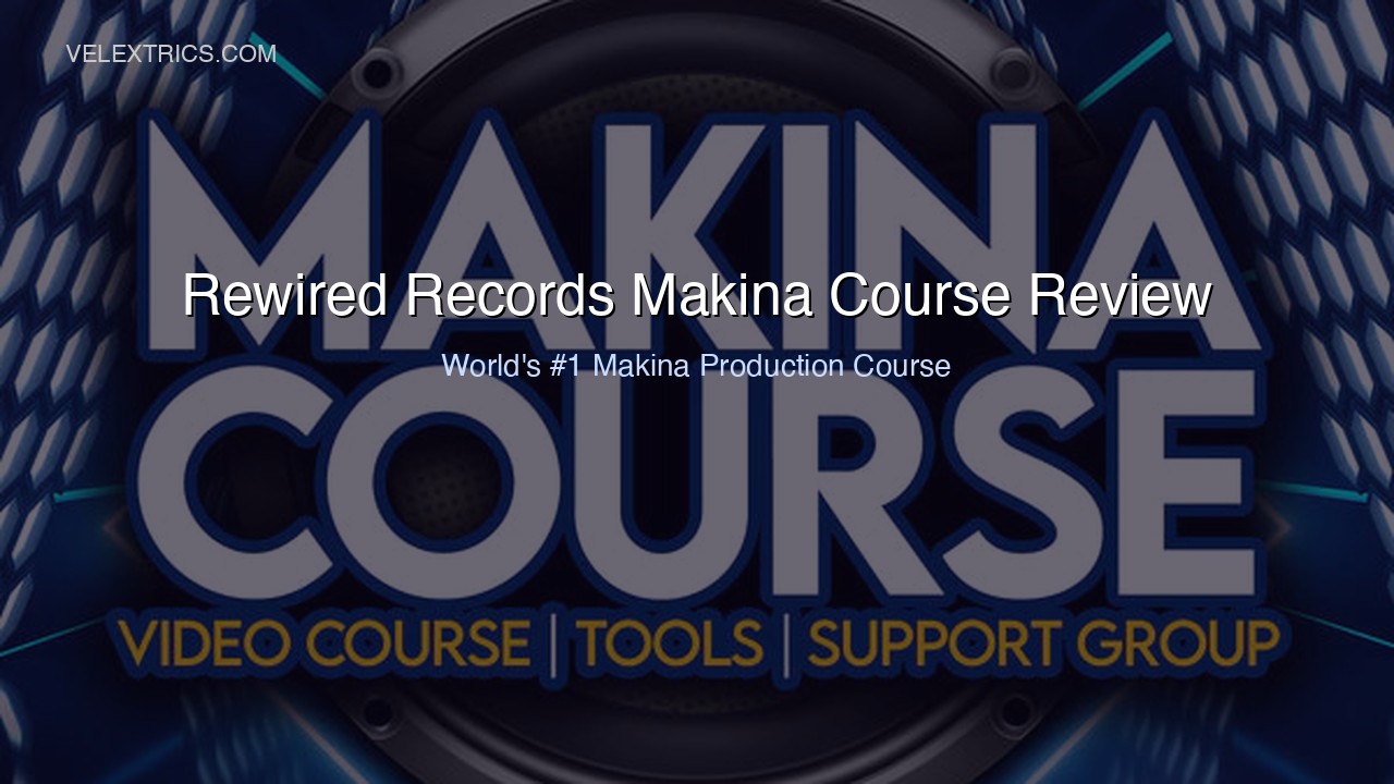 Rewired Records Makina Course Review 2026 - Worth It?